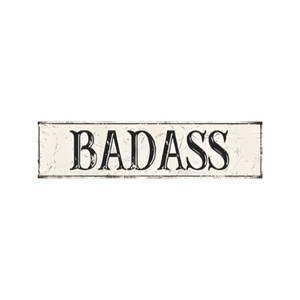 Tin Signs 10x40cm Wall Decor - Badass