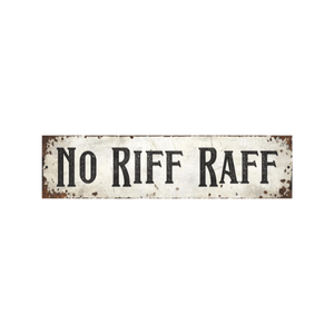 Tin Signs 10x40cm Wall Decor - No Riff Raff